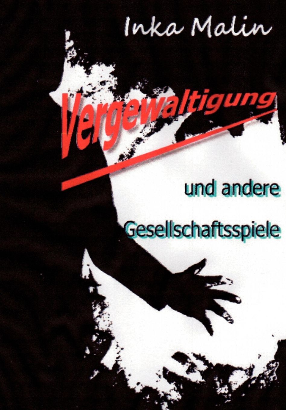 Vergewaltigung Und Andere Gesellschaftsspiele