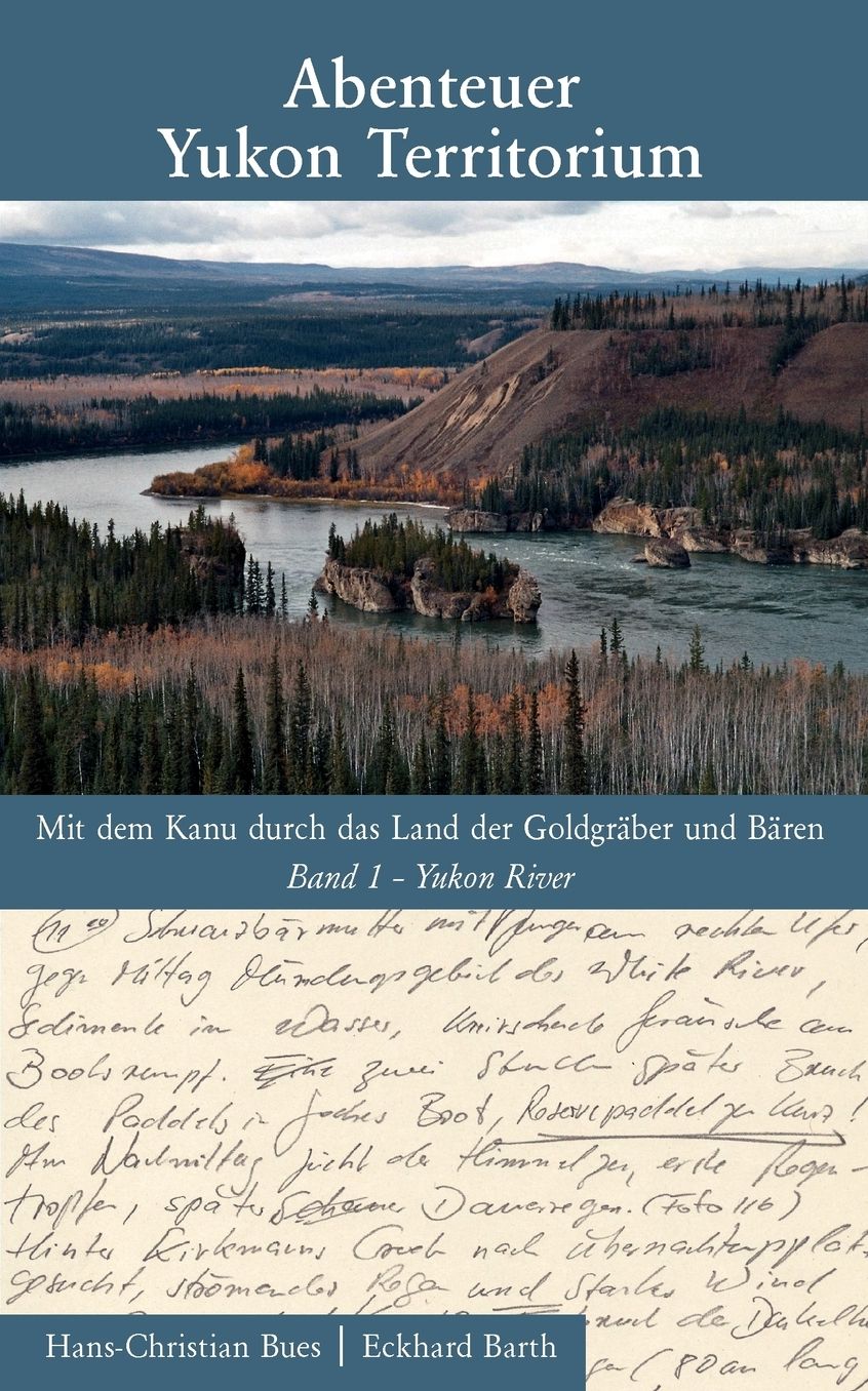 Abenteuer Yukon Territorium Band 1