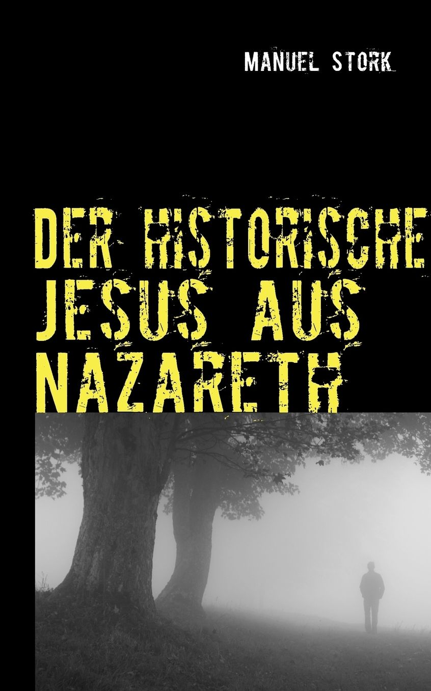 Der Historische Jesus Aus Nazareth