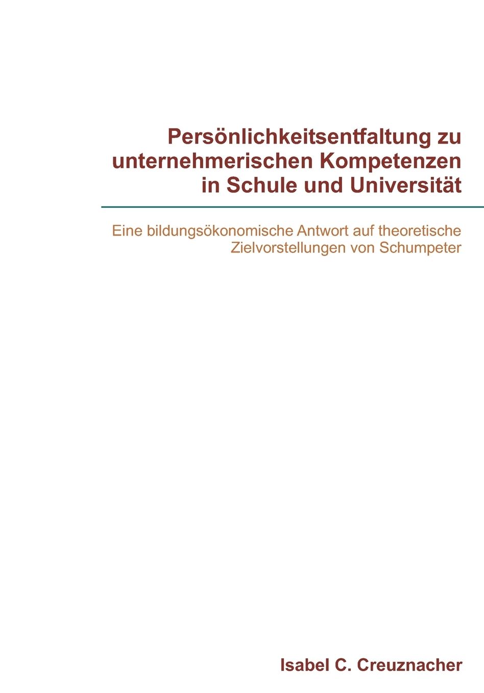 Personlichkeitsentfaltung Zu Unternehmerischen Kompetenzen In Schule Und Universitat