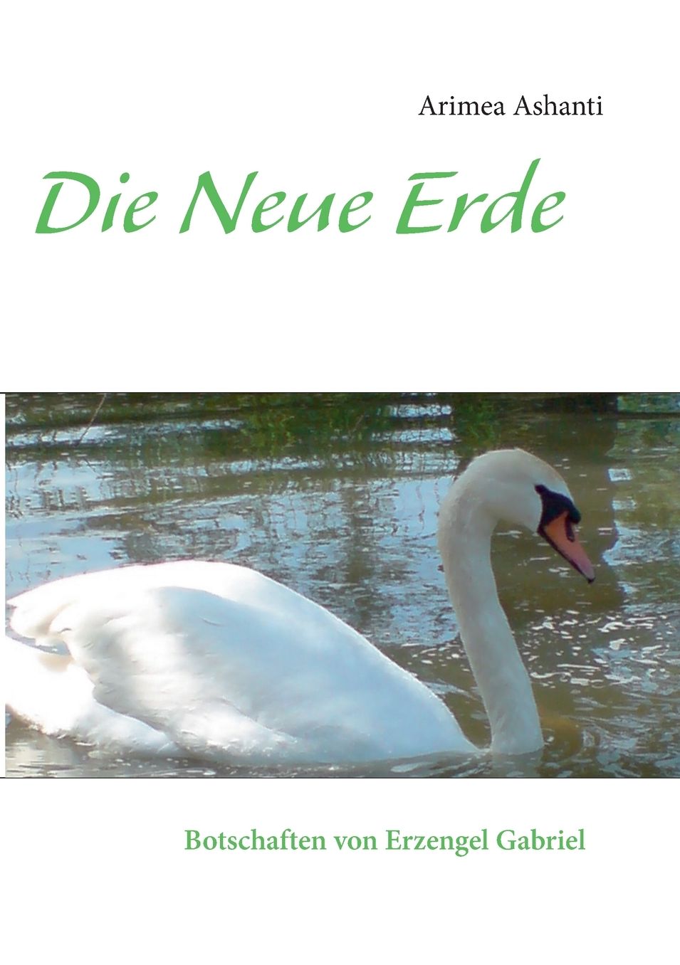 Die Neue Erde Botschaften Von Erzengel Gabriel