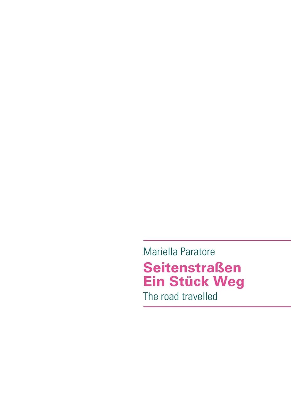 Seitenstrassen - Ein Stuck Weg