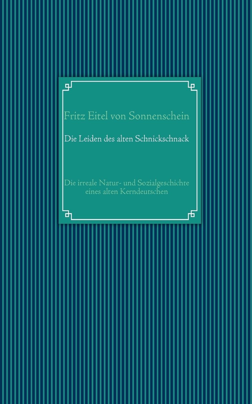 Die Leiden Des Alten Schnickschnack
