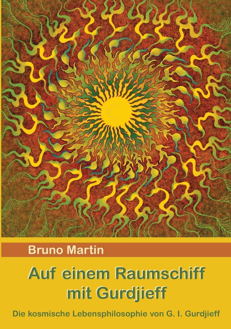 Auf einem Raumschiff mit Gurdjieff