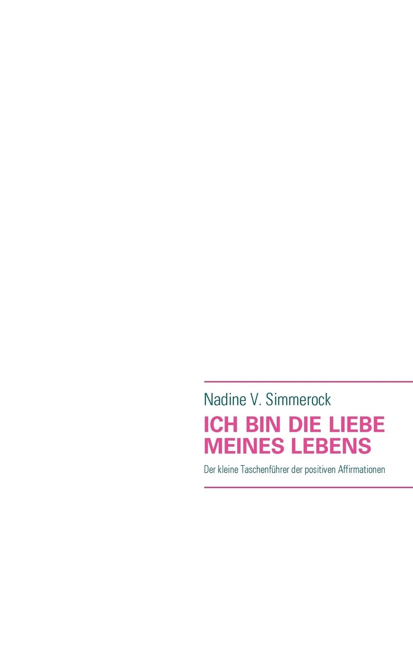 Ich Bin Die Liebe Meines Lebens
