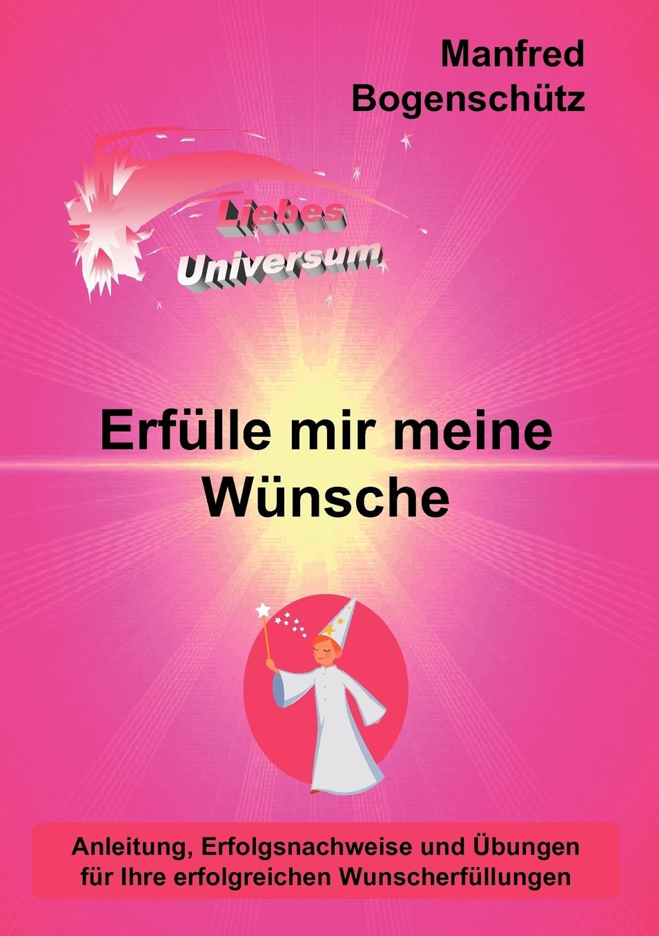 Erfulle Mir Meine Wunsche