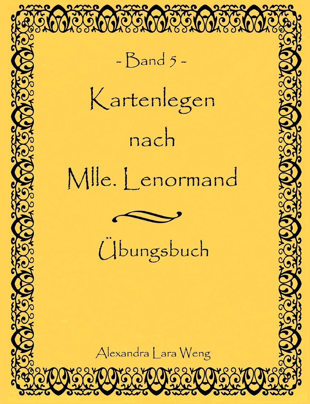 Kartenlegen Nach Mlle. Lenormand Band 5