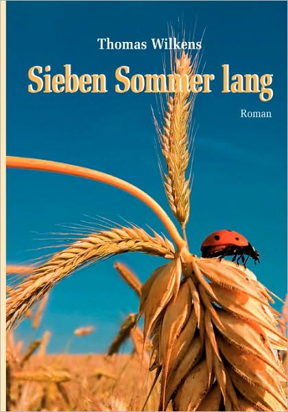 Sieben Sommer Lang (Taschenbuch-Ausgabe)