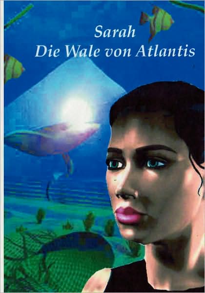 Sarah Die Wale Von Atlantis