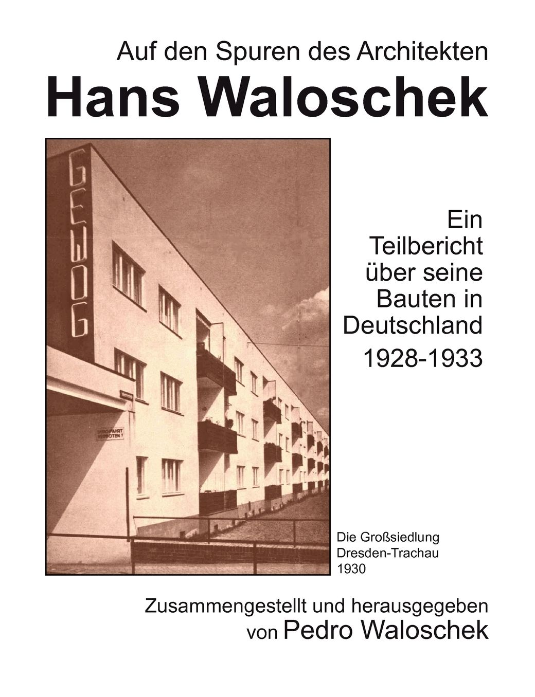 Auf Den Spuren Des Architekten Hans Waloschek