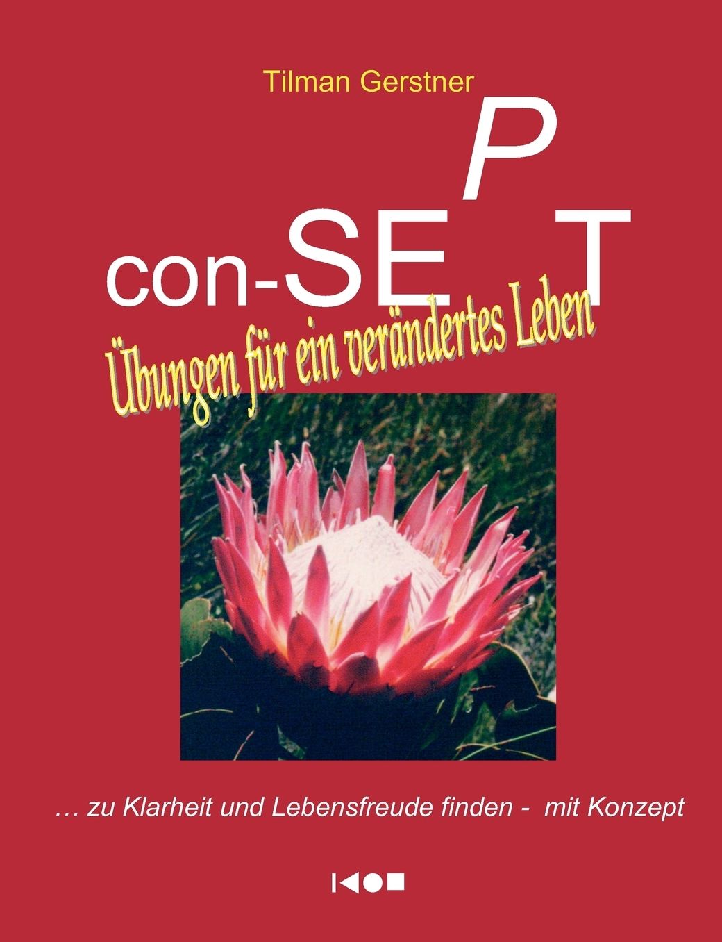 Con-Sept - Ubungen Fur Ein Verandertes Leben