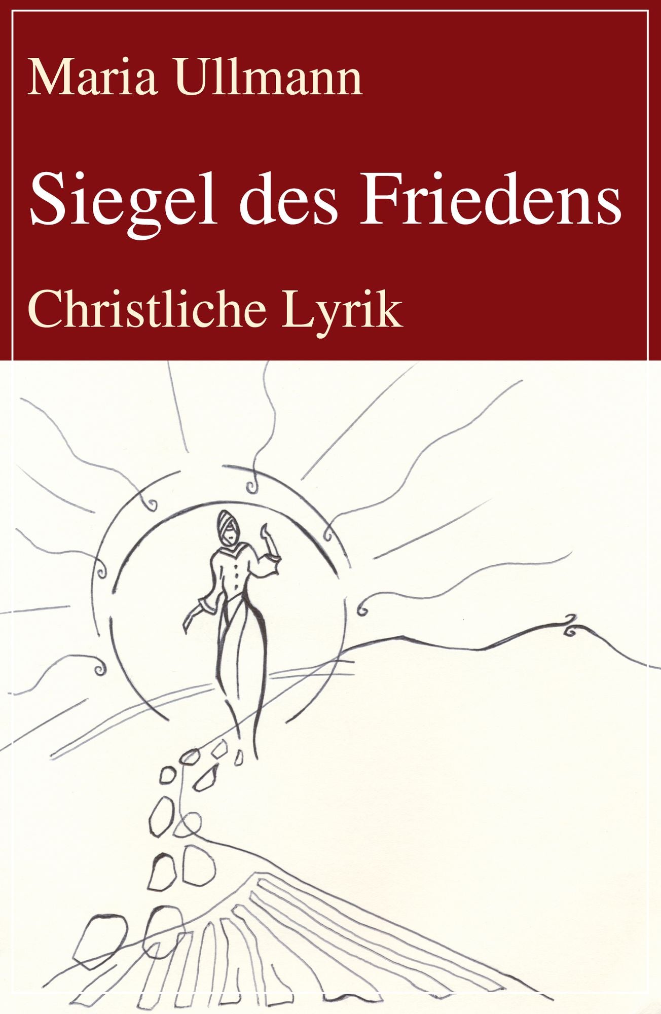 Siegel des Friedens: Christliche Lyrik