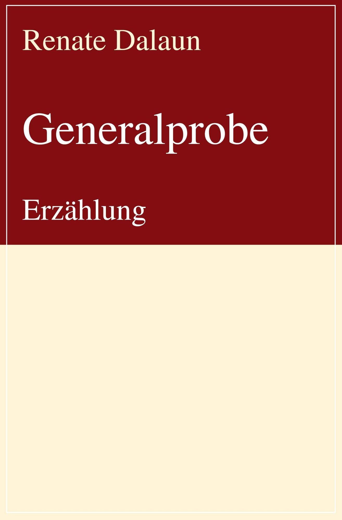 Generalprobe: Erzählung