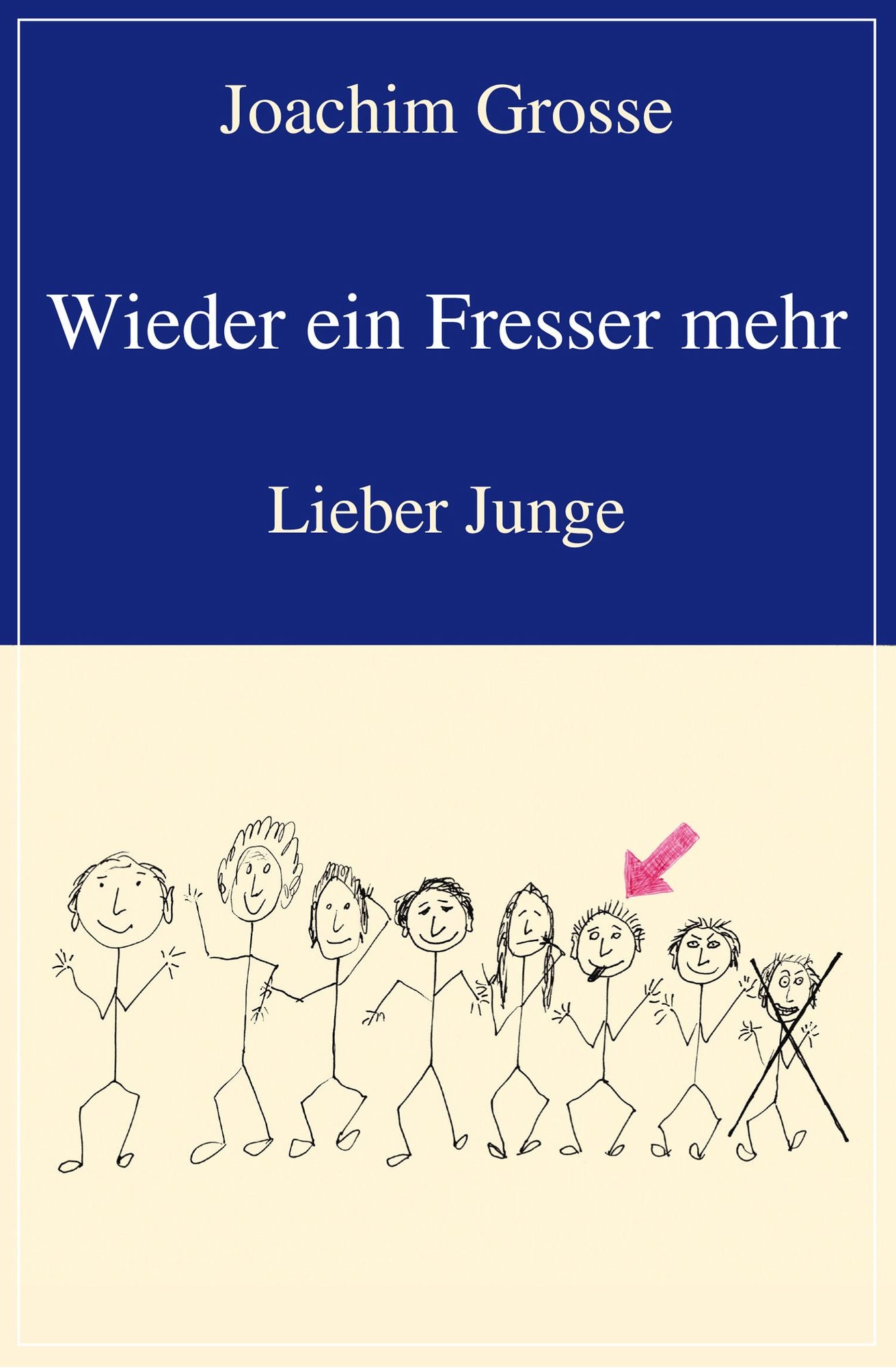 Wieder ein Fresser mehr: Lieber Junge
