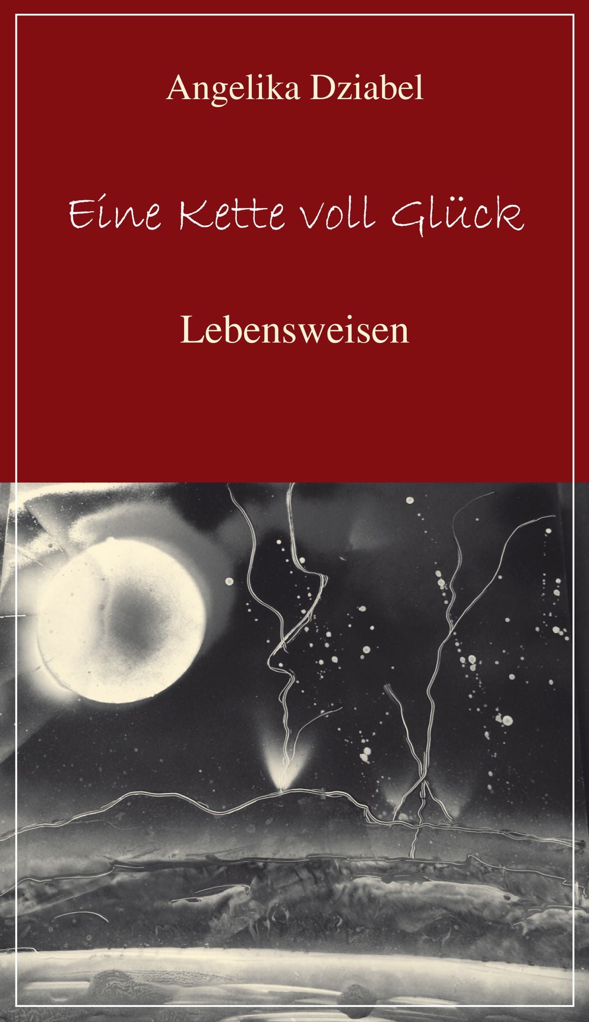 Eine Kette voll Glück: Lebensweisen