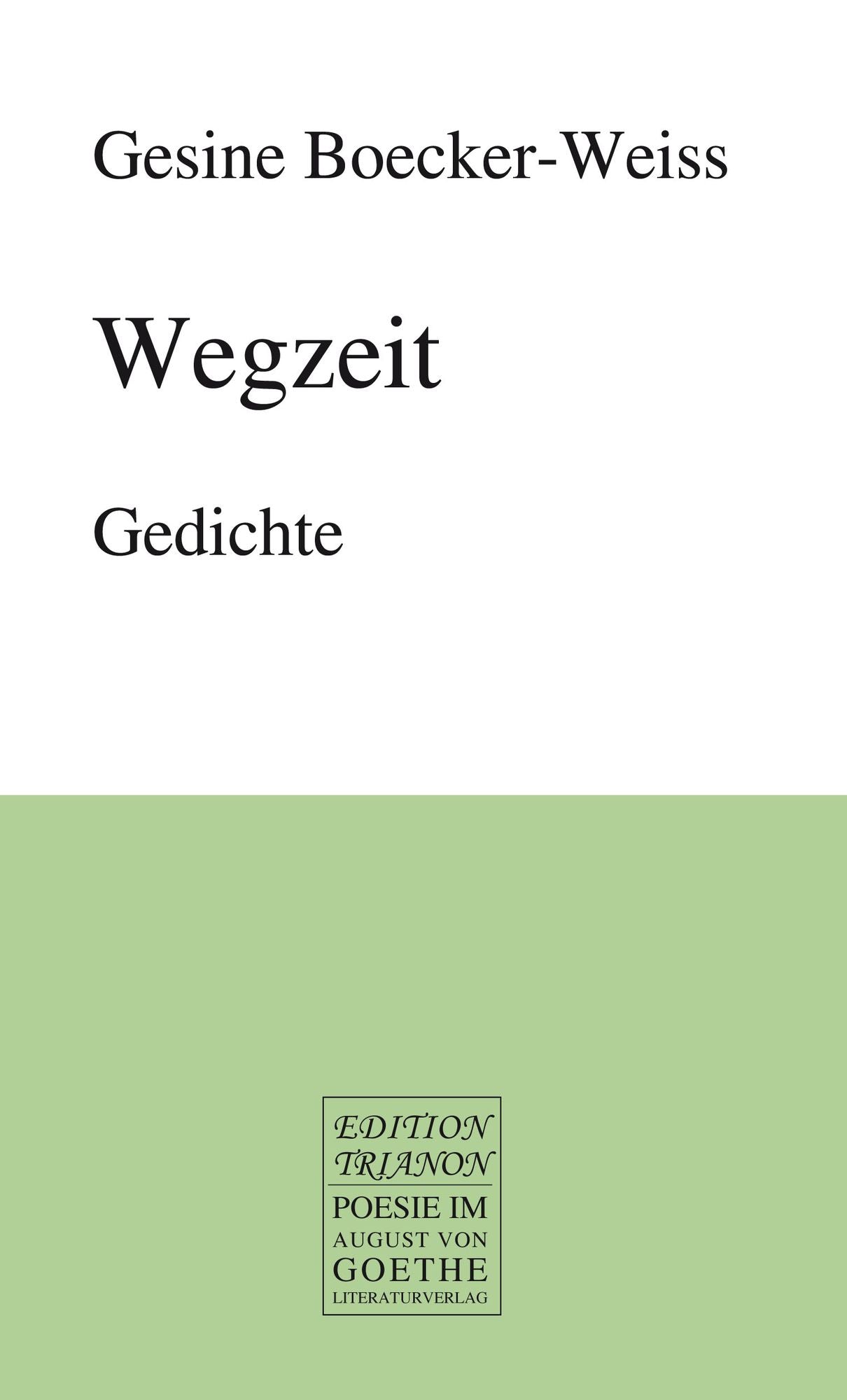 Wegzeit: Gedichte