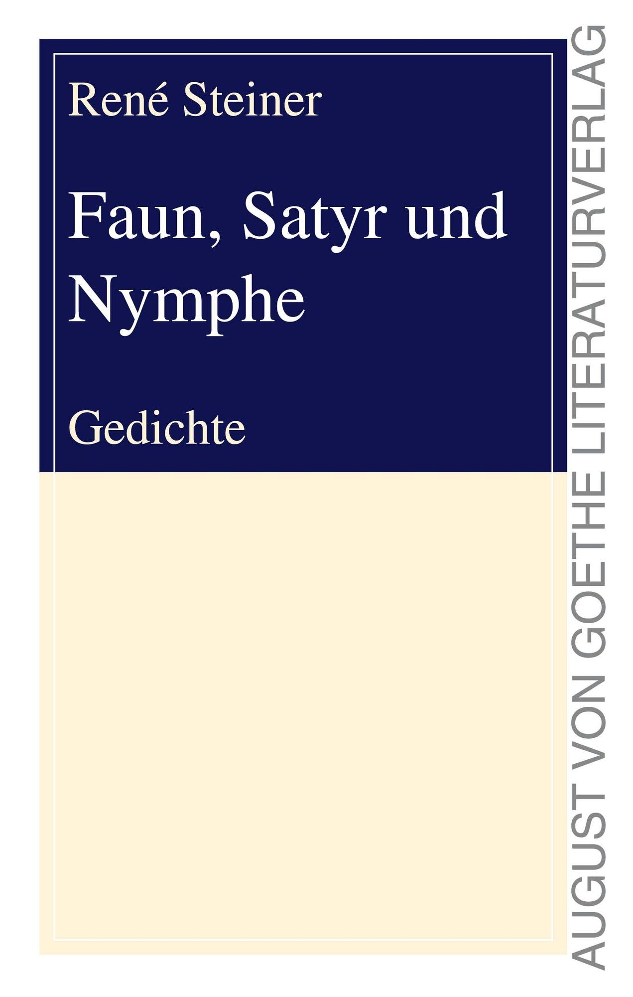 Faun, Satyr und Nymphe: Gedichte