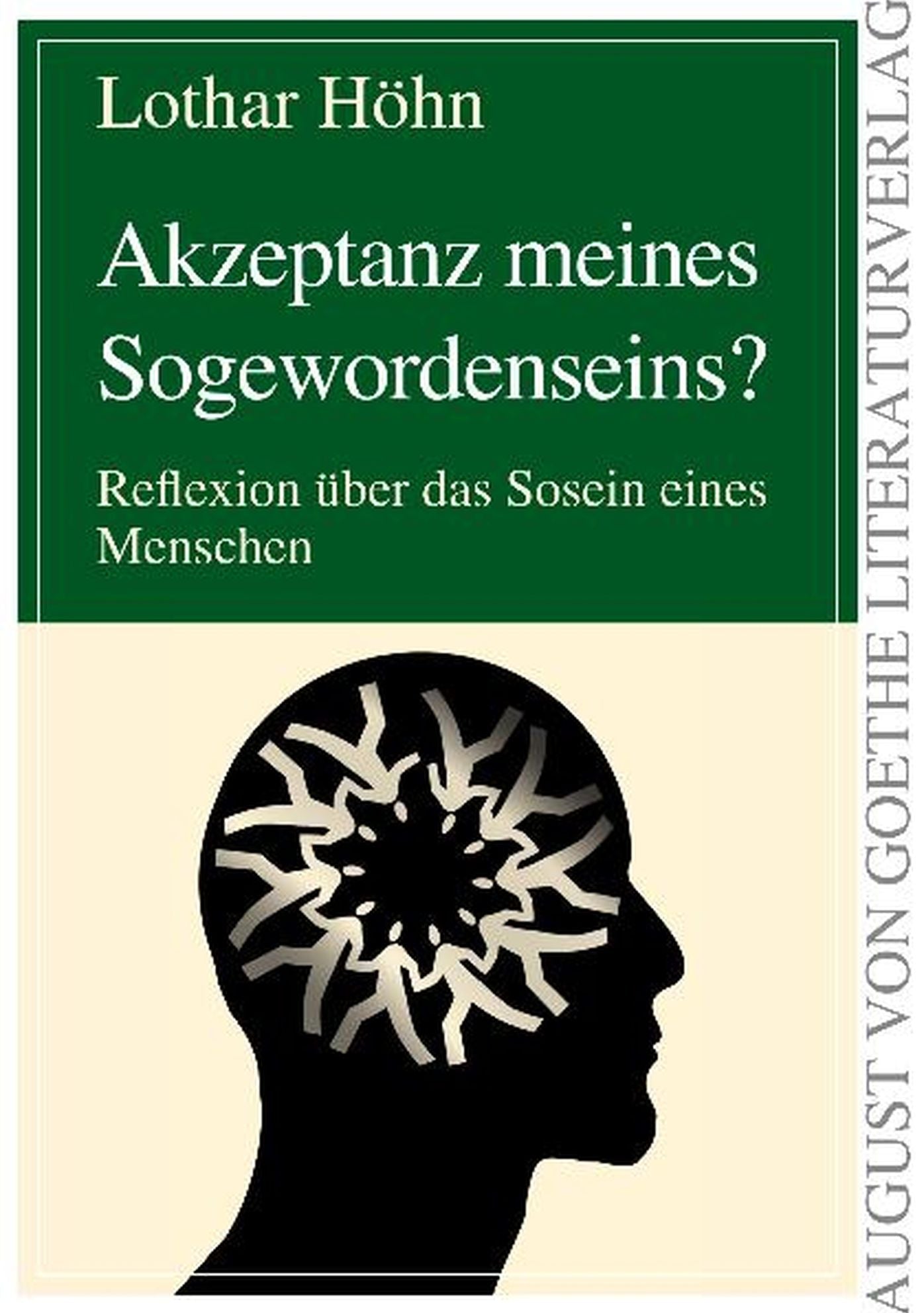 Akzeptanz meines Sogewordenseins?: Reflexion über das Sosein eines Menschen