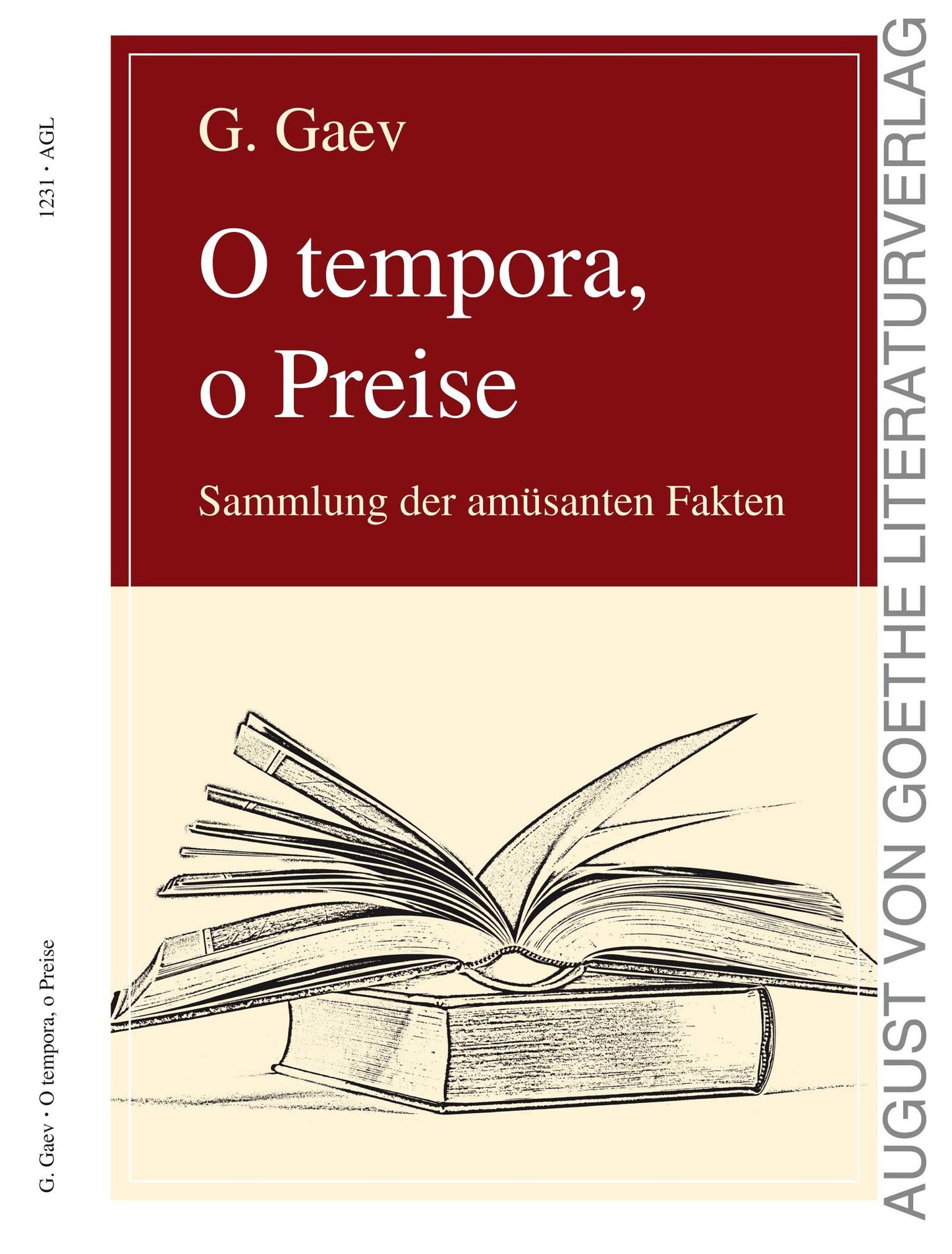 O tempora, o Preise: Sammlung der amüsanten Fakten