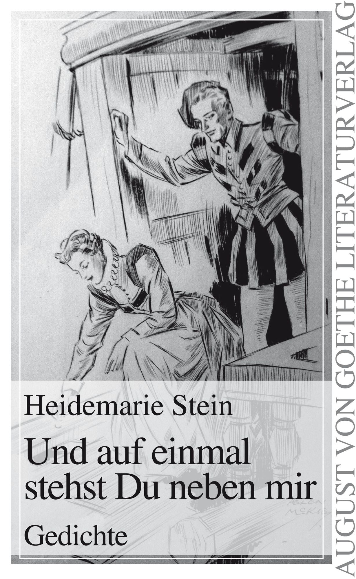 Und auf einmal stehst Du neben mir: Gedichte