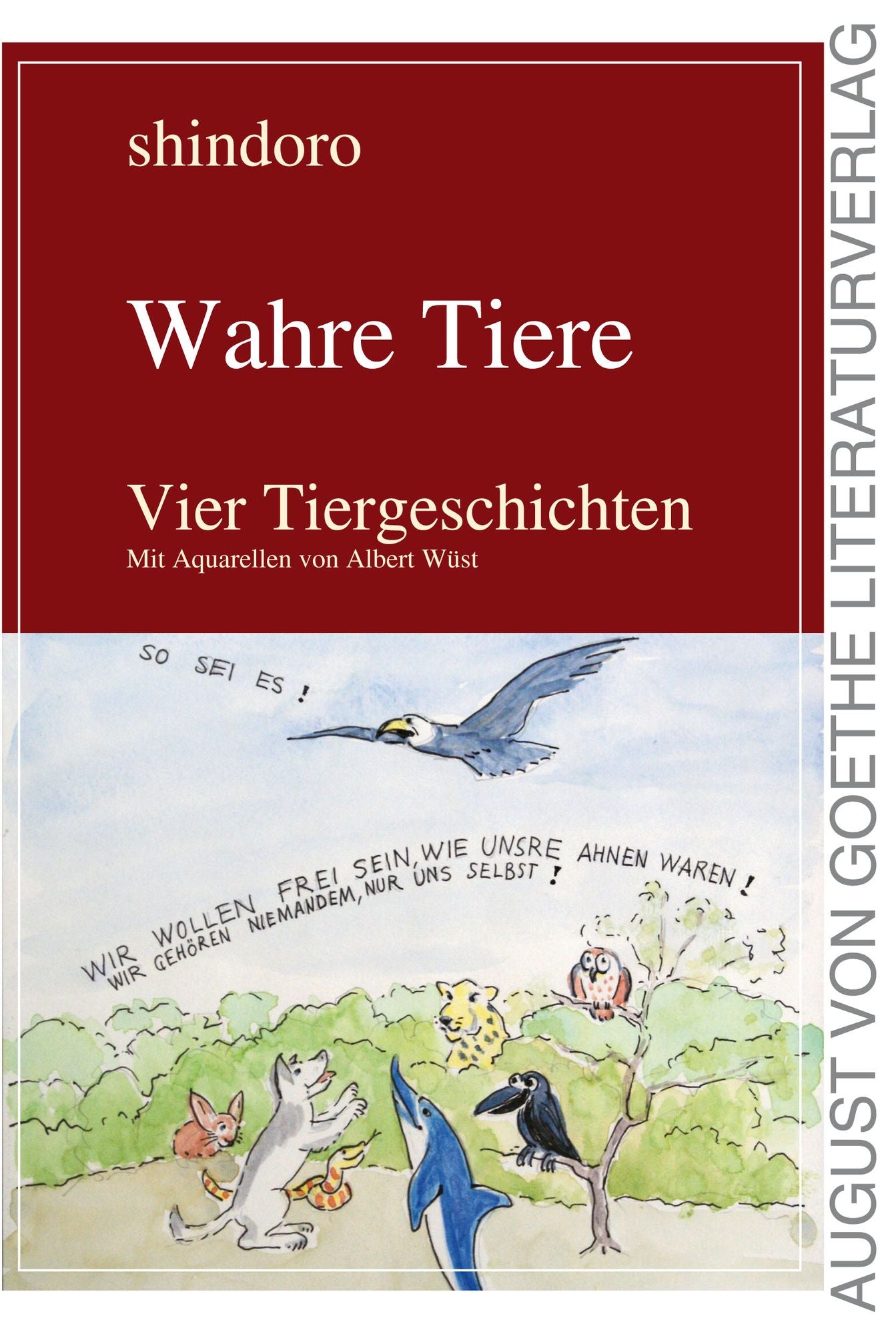 Wahre Tiere: Vier Tiergeschichten