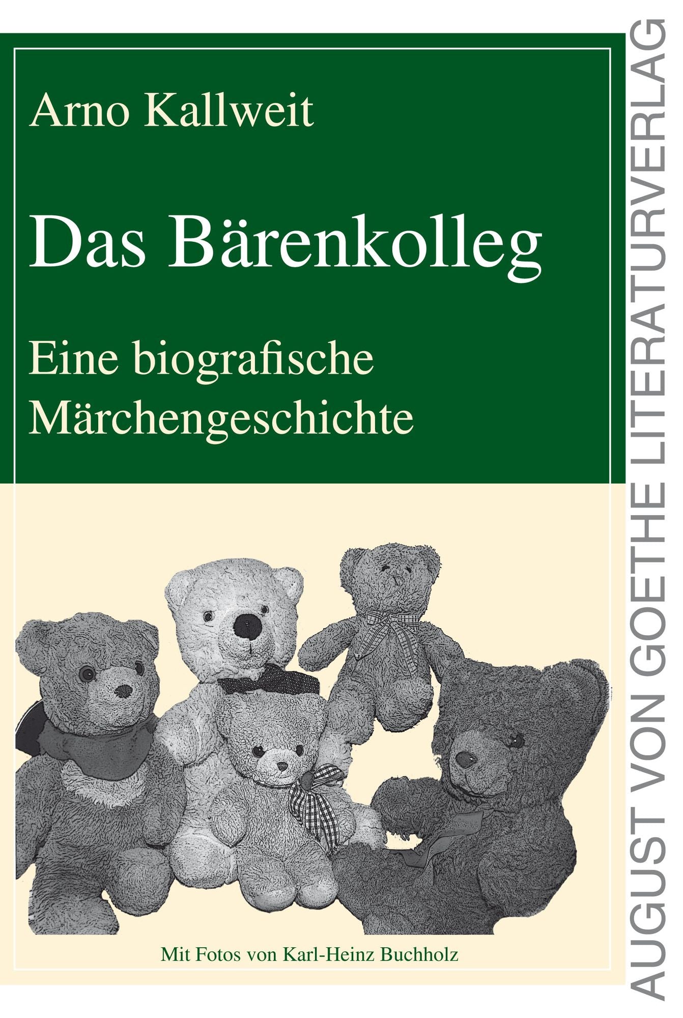 Das Bärenkolleg: Eine biografische Märchengeschichte