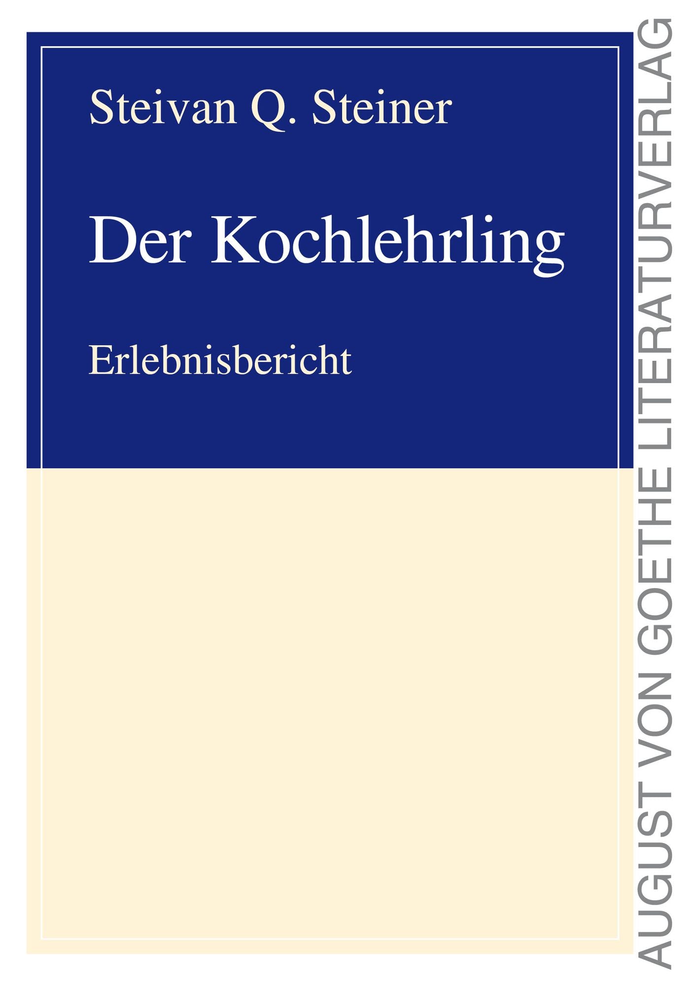 Der Kochlehrling: Erlebnisbericht