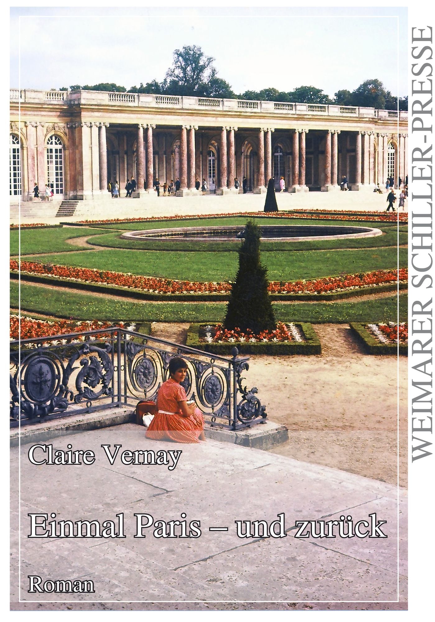 Einmal Paris - und zurück: Roman