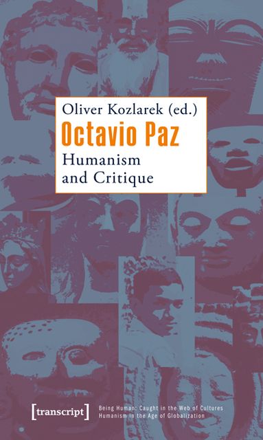 Octavio Paz: Humanism and Critique