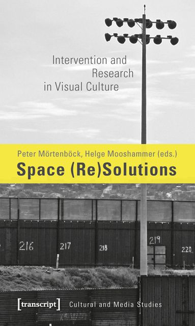 Space (Re)solutions: Intervention and Research in Visual Culture