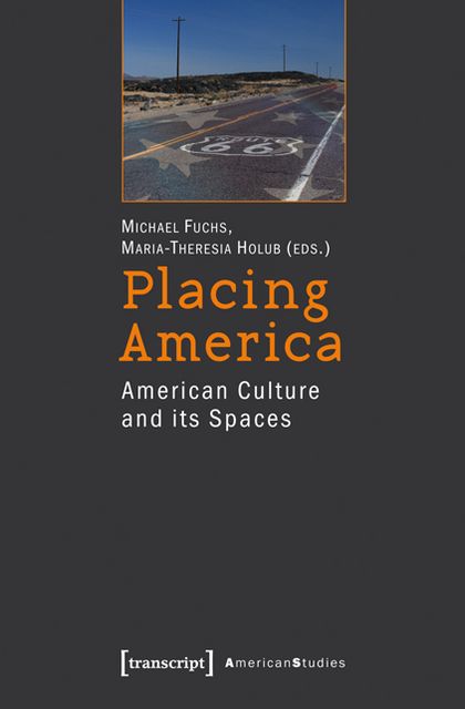 Placing America: American Cultures and its Spaces