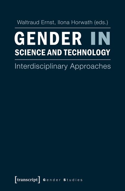 Gender in Science and Technology: Interdisciplinary Approaches