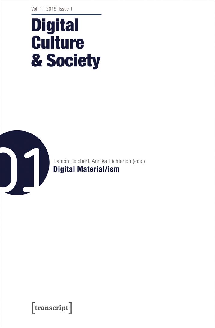 Digital Culture & Society (DCS): Vol. 1, Issue 1 - Digital Material/ism