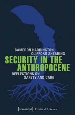 Security in the Anthropocene: Reflections on Safety and Care