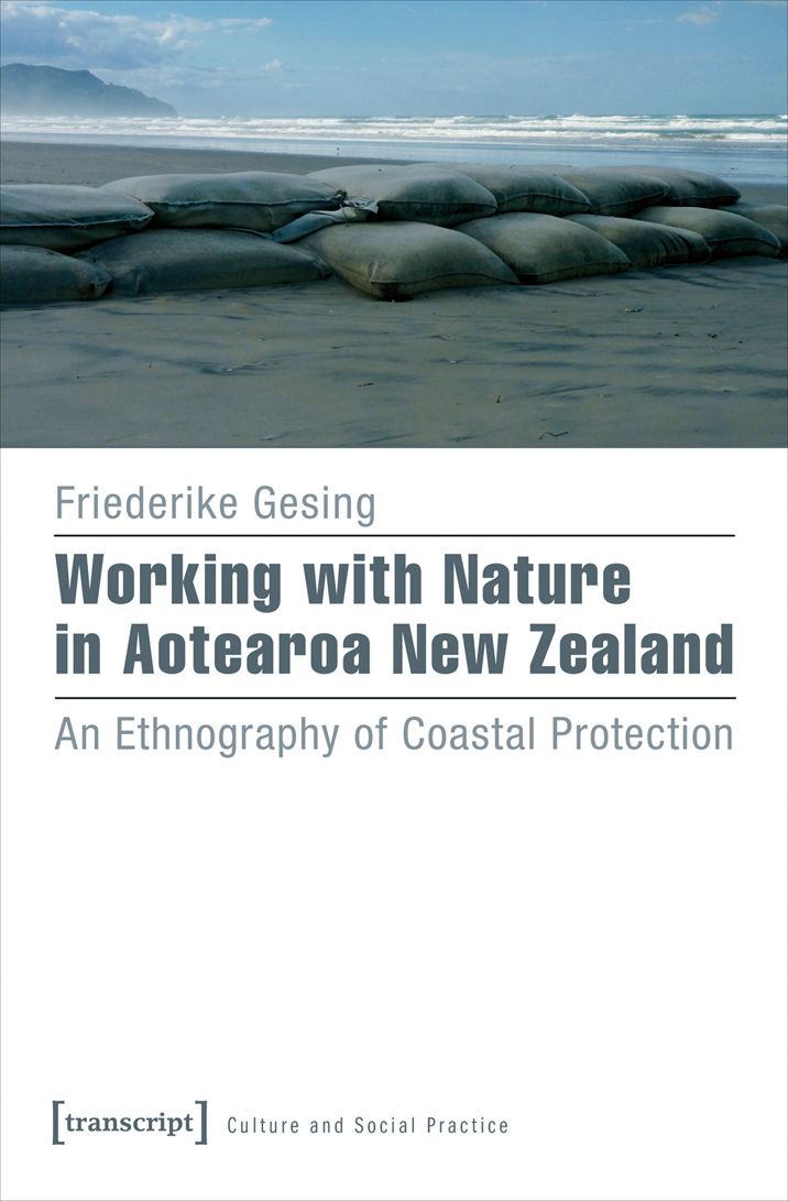 Working with Nature in Aotearoa New Zealand: An Ethnography of Coastal Protection