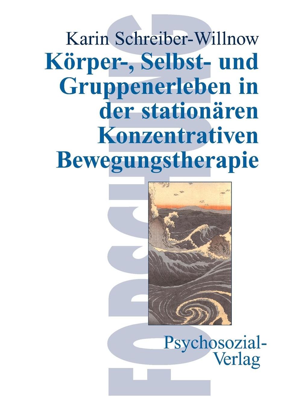 K rper-, Selbst- und Gruppenerleben in der station ren Konzentrativen Bewegungstherapie