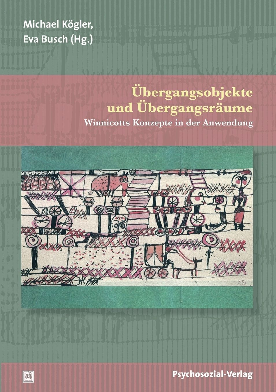Übergangsobjekte und Übergangsräume