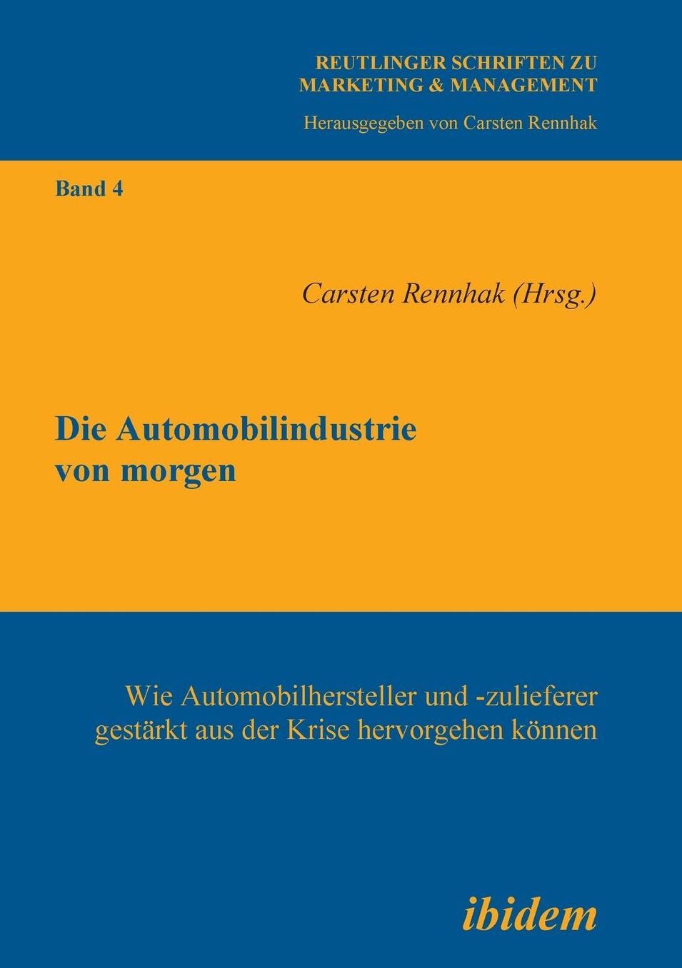 Die Automobilindustrie Von Morgen: Wie Automobilhersteller und -Zulieferer Gestärkt Aus der Krise Hervorgehen Können