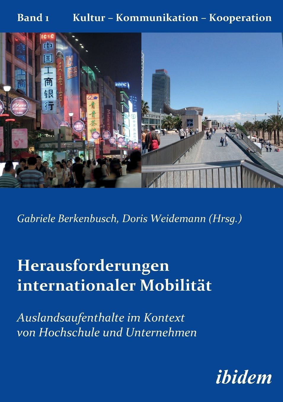 Herausforderungen Internationaler Mobilität: Auslandsaufenthalte Im Kontext Von Hochschule und Unternehmen