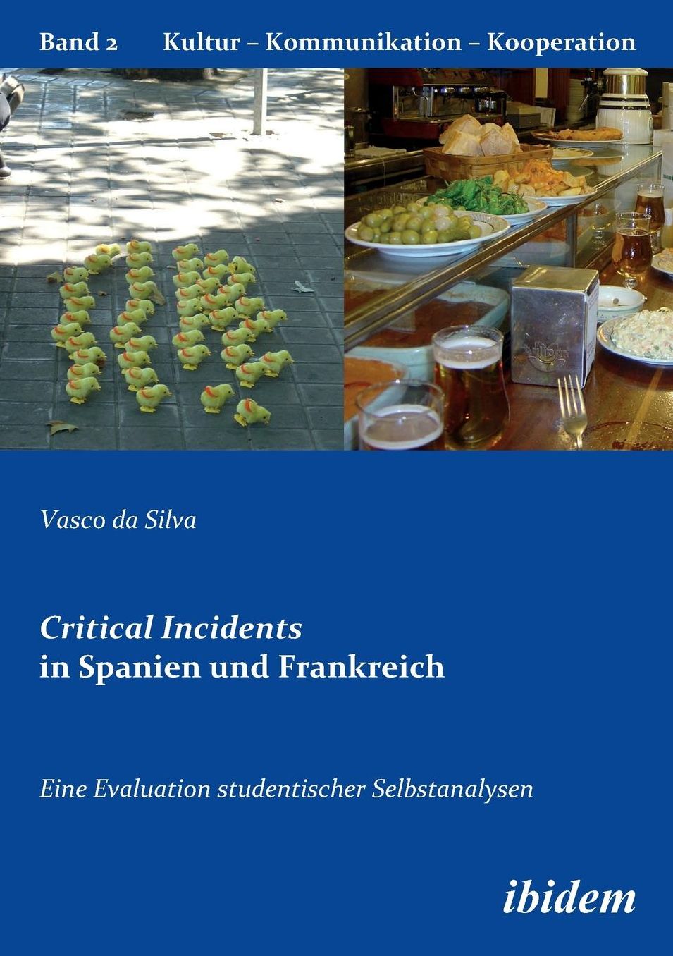 Critical Incidents in Spanien und Frankreich. eine Evaluation Studentischer Selbstanalysen