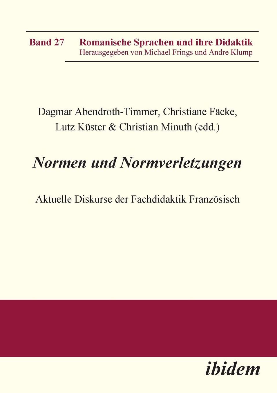 Normen und Normverletzungen. Aktuelle Diskurse der Fachdidaktik Französisch