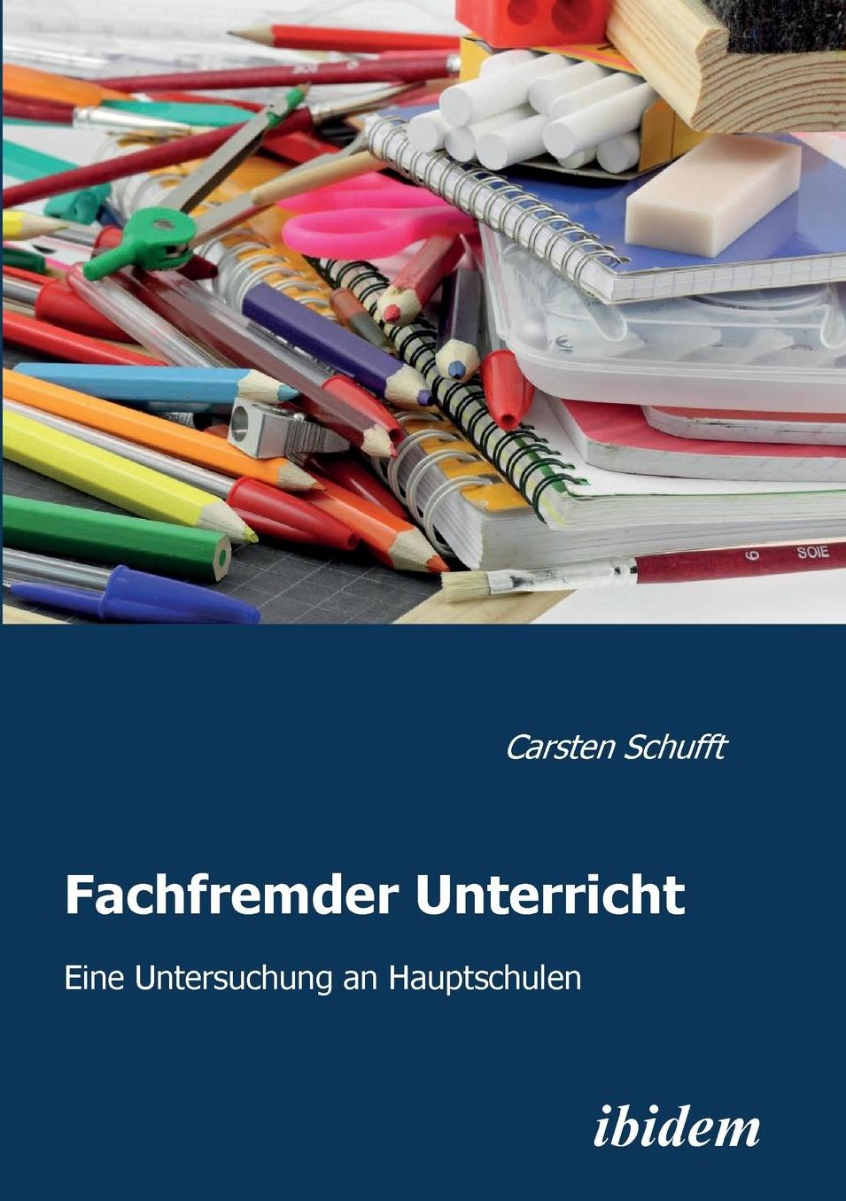 Fachfremder Unterricht: Eine Untersuchung an Hauptschulen