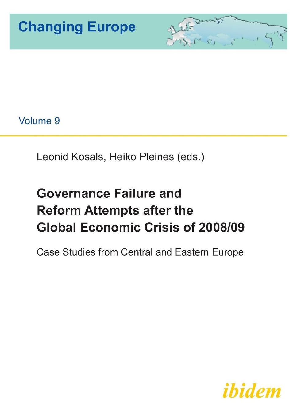 Governance Failure and Reform Attempts After the Global Economic Crisis of 2008/09: Case Studies from Central and Eastern Europe