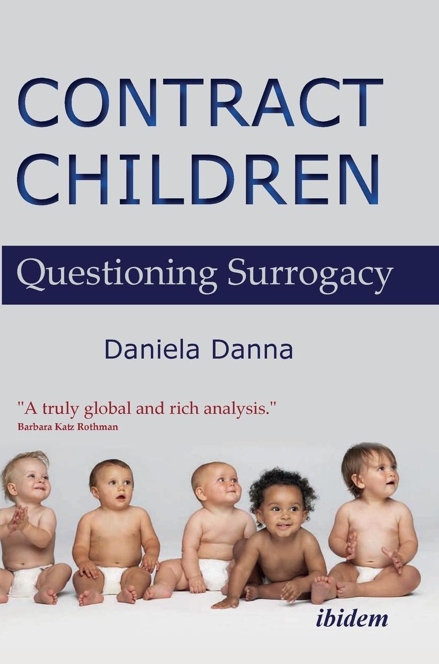 Contract Children: Questioning Surrogacy