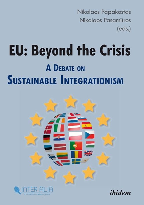 Eu: Beyond the Crisis: A Debate on Sustainable Integrationism
