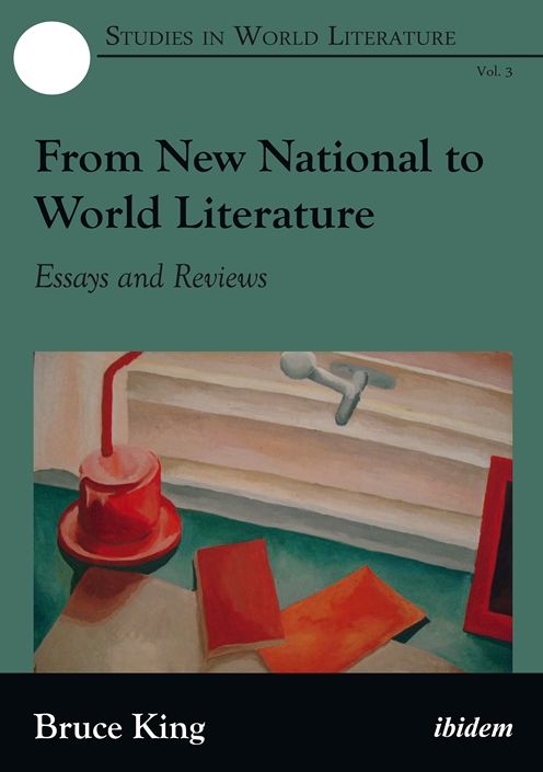 From New National to World Literature: Essays and Reviews