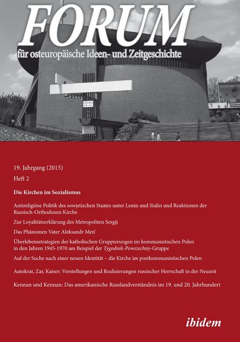 Forum FÃ¯Â¿Â½r OsteuropÃ¯Â¿Â½ische Ideen- Und Zeitgeschichte: Die Kirchen Im Sozialismus Am Beispiel Russlands Und Polens