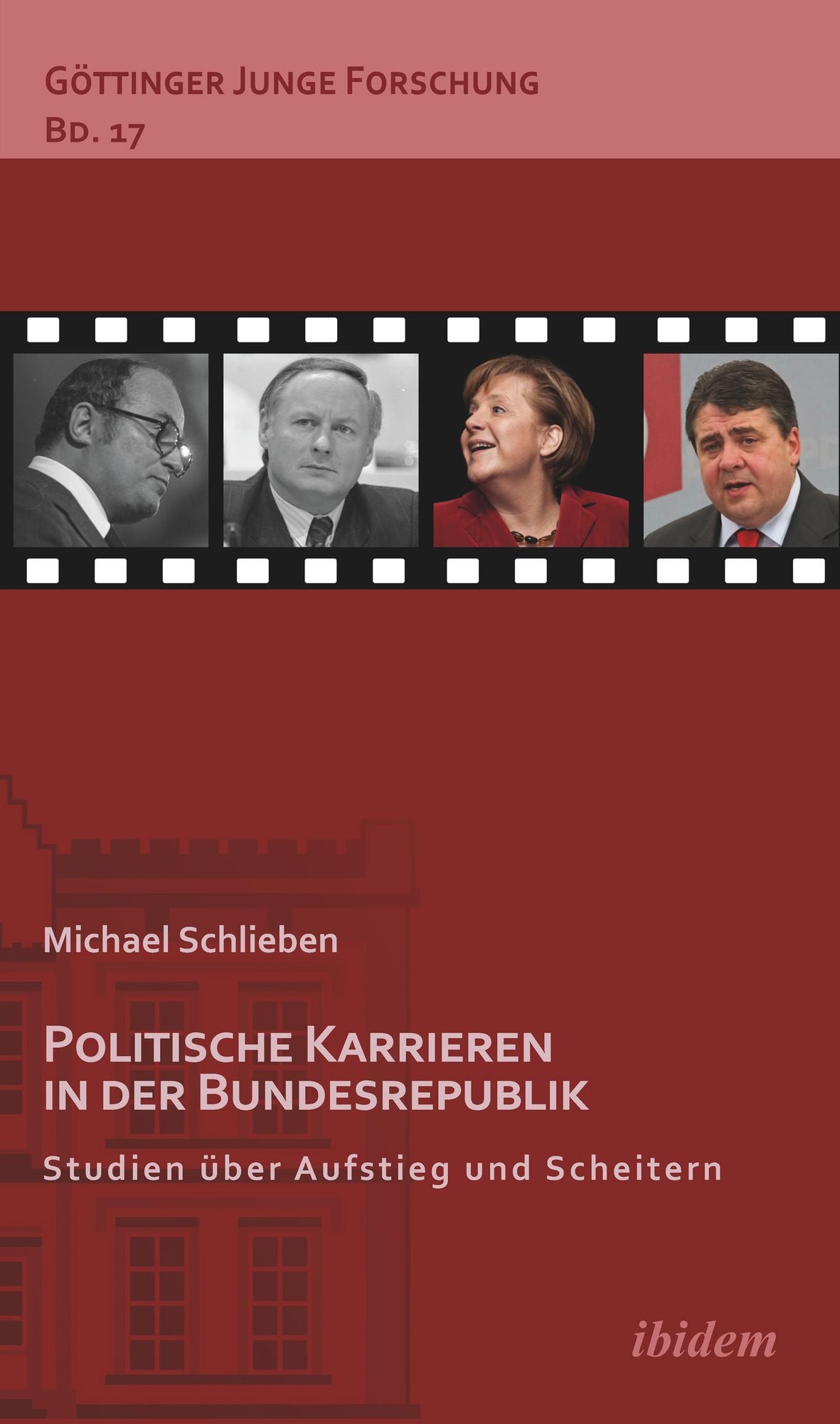Politische Karrieren in der Bundesrepublik: Studien über Aufstieg und Scheitern