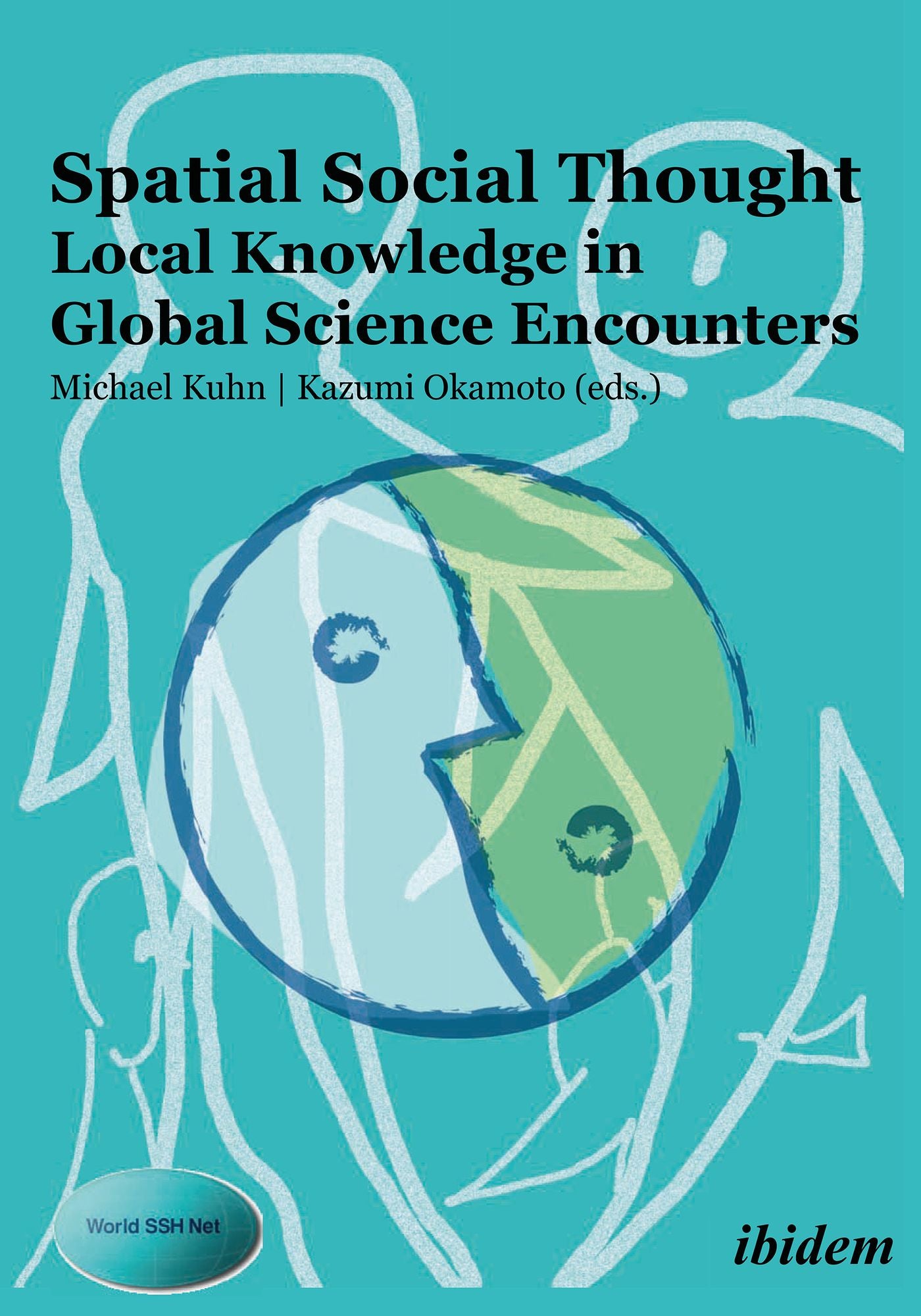 Spatial Social Thought: Local Knowledge in Global Science Encounters