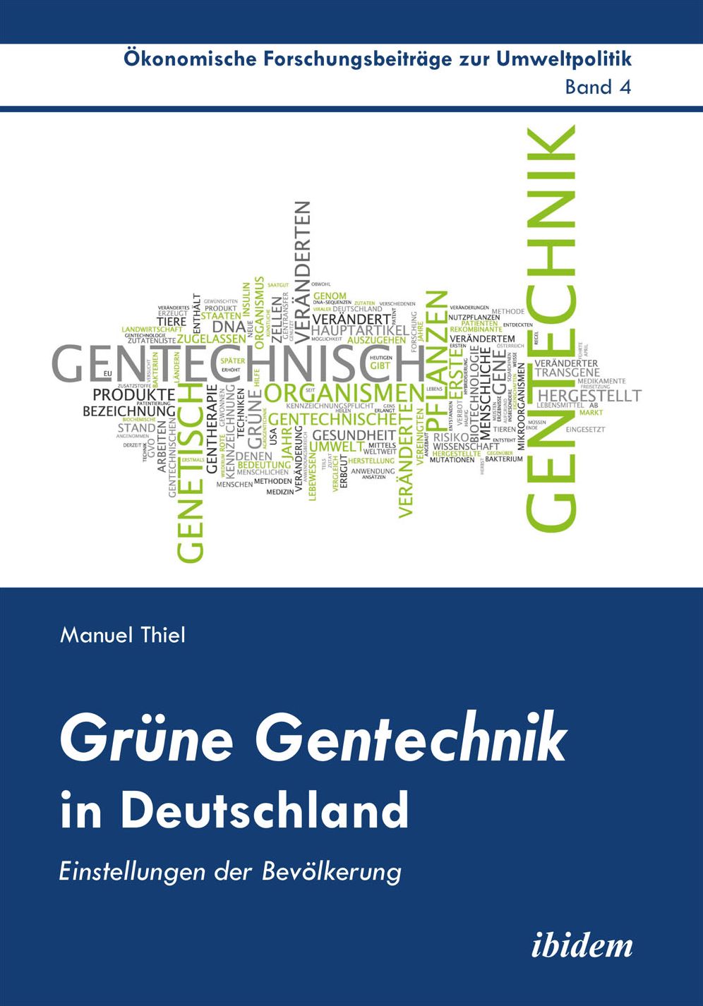 Grüne Gentechnik in Deutschland: Einstellungen der Bevölkerung